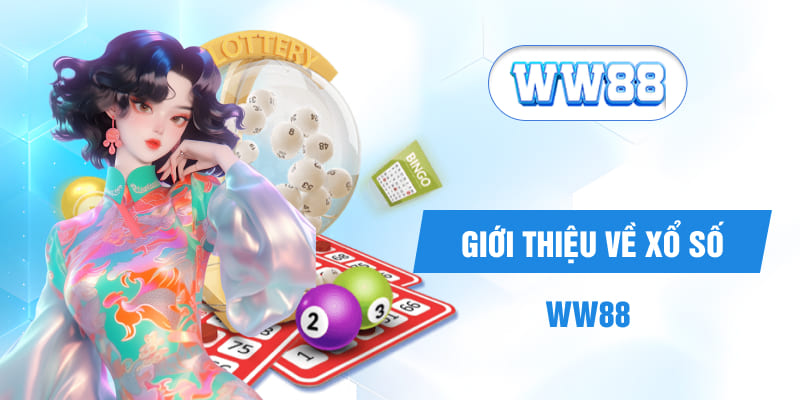 Giới thiệu về xổ số WW88