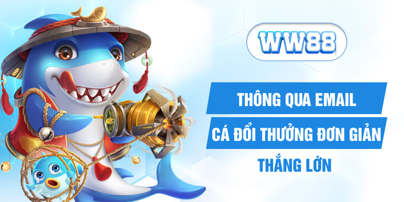 Hướng dẫn chơi bắn cá đổi thưởng đơn giản, thắng lớn