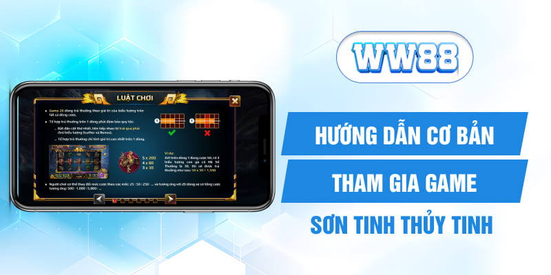 Hướng dẫn cơ bản tham gia game Sơn Tinh Thủy Tinh